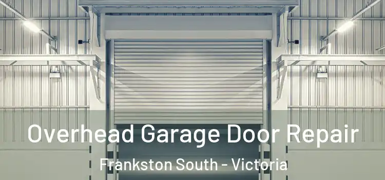 Overhead Garage Door Repair Frankston South - Victoria