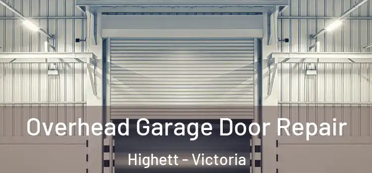 Overhead Garage Door Repair Highett - Victoria