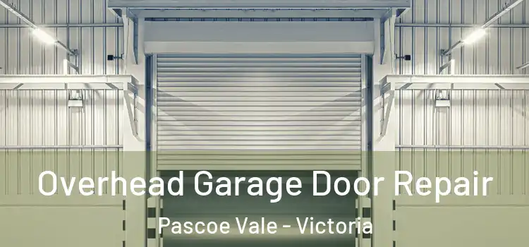 Overhead Garage Door Repair Pascoe Vale - Victoria