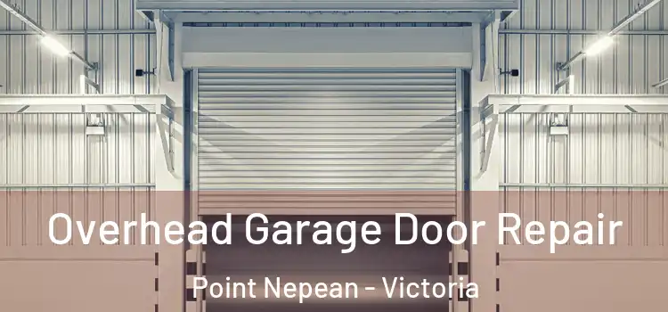 Overhead Garage Door Repair Point Nepean - Victoria