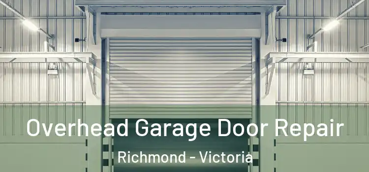 Overhead Garage Door Repair Richmond - Victoria