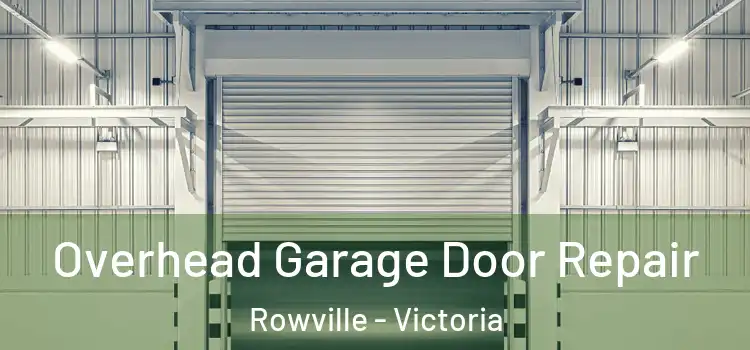 Overhead Garage Door Repair Rowville - Victoria