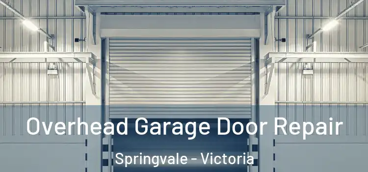 Overhead Garage Door Repair Springvale - Victoria