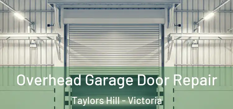 Overhead Garage Door Repair Taylors Hill - Victoria