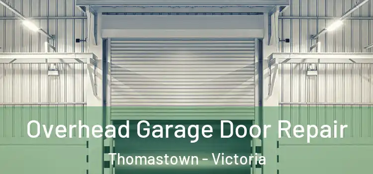 Overhead Garage Door Repair Thomastown - Victoria