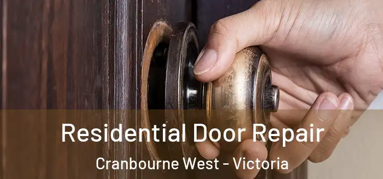 Residential Door Repair Cranbourne West - Victoria