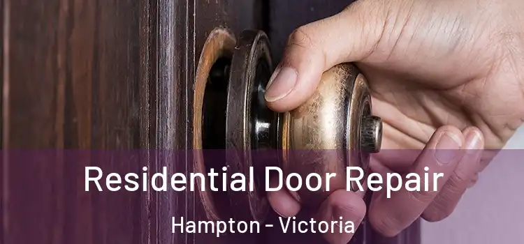 Residential Door Repair Hampton - Victoria