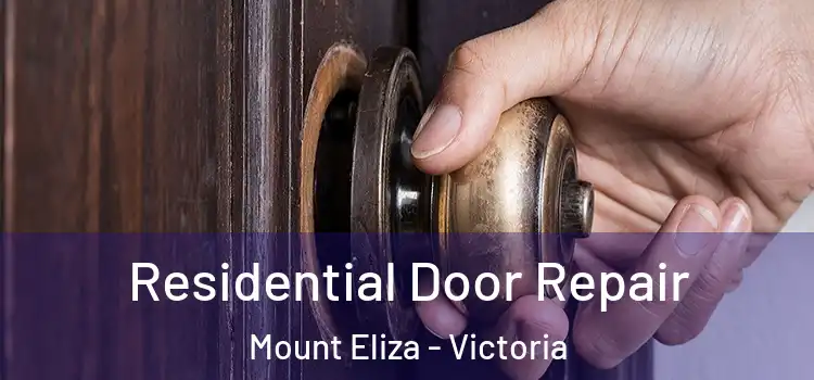 Residential Door Repair Mount Eliza - Victoria