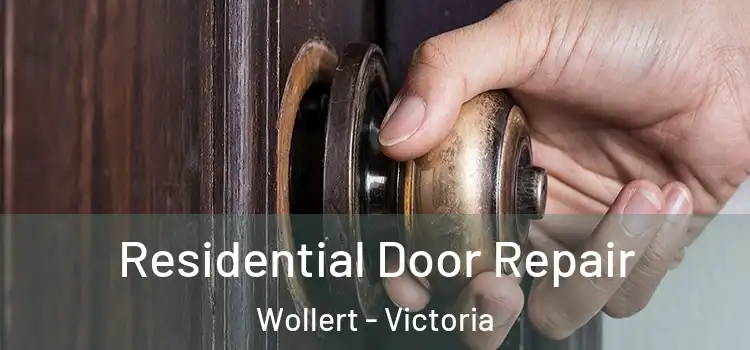 Residential Door Repair Wollert - Victoria