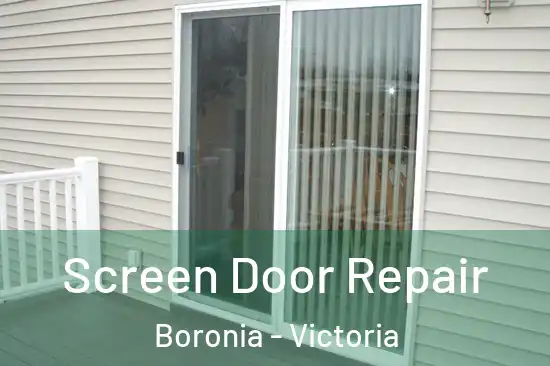 Screen Door Repair Boronia - Victoria