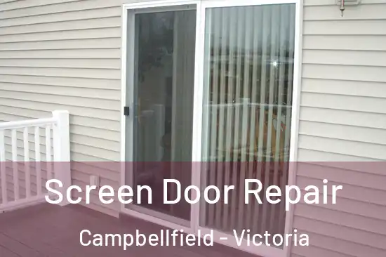 Screen Door Repair Campbellfield - Victoria