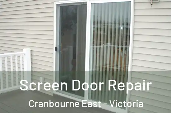 Screen Door Repair Cranbourne East - Victoria