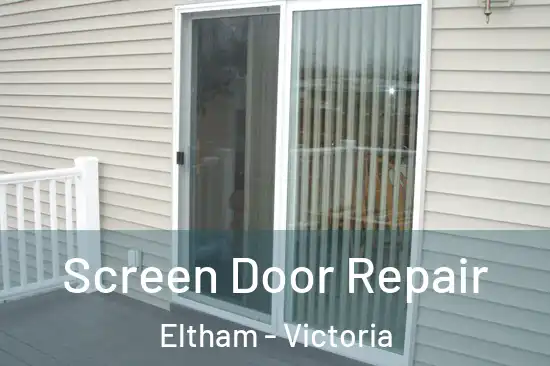 Screen Door Repair Eltham - Victoria