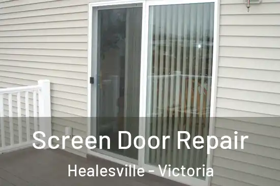 Screen Door Repair Healesville - Victoria