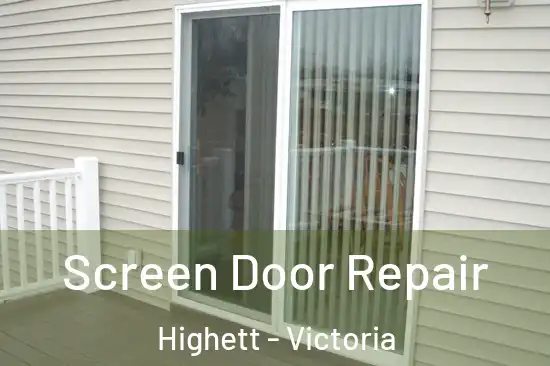 Screen Door Repair Highett - Victoria