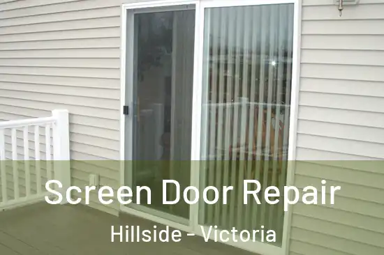 Screen Door Repair Hillside - Victoria