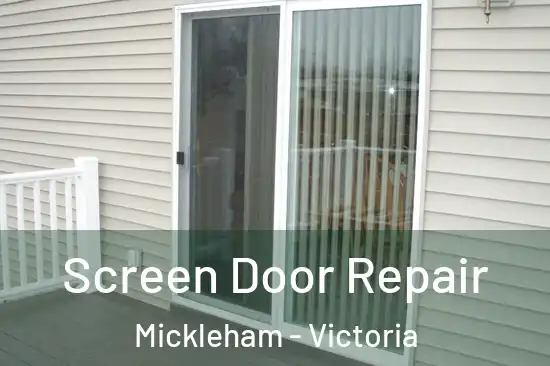 Screen Door Repair Mickleham - Victoria