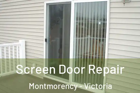 Screen Door Repair Montmorency - Victoria