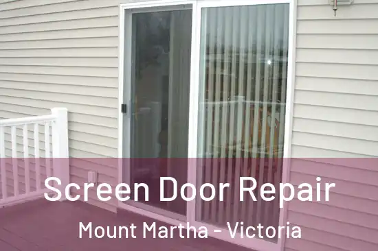 Screen Door Repair Mount Martha - Victoria