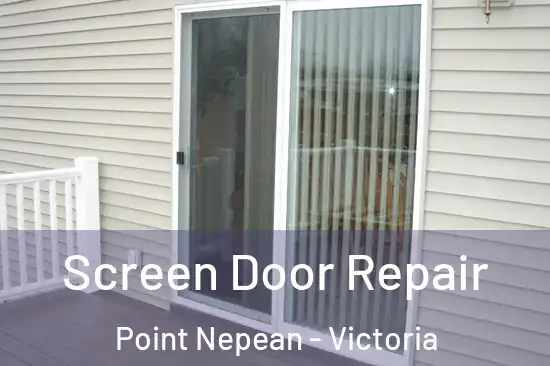 Screen Door Repair Point Nepean - Victoria