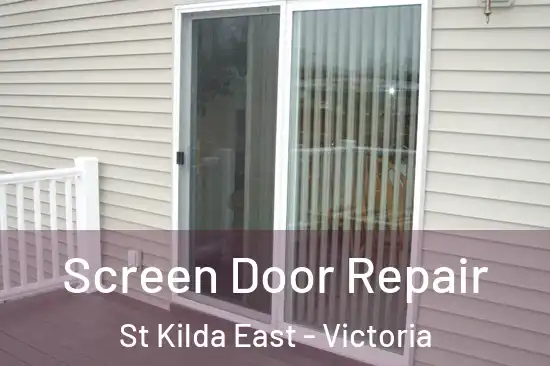 Screen Door Repair St Kilda East - Victoria