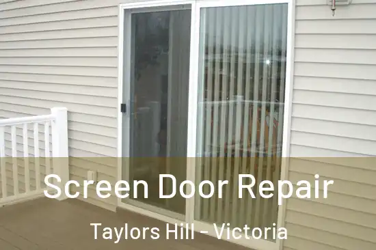 Screen Door Repair Taylors Hill - Victoria