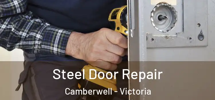 Steel Door Repair Camberwell - Victoria