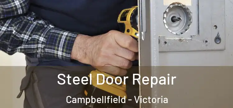 Steel Door Repair Campbellfield - Victoria