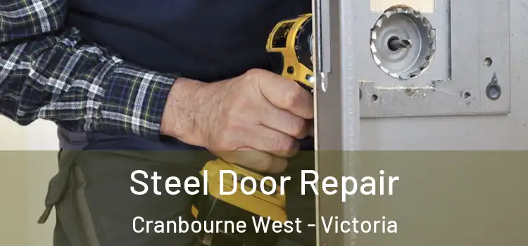 Steel Door Repair Cranbourne West - Victoria