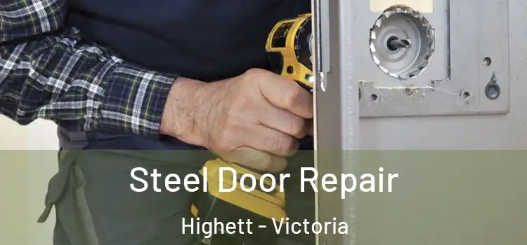 Steel Door Repair Highett - Victoria