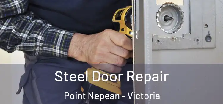 Steel Door Repair Point Nepean - Victoria