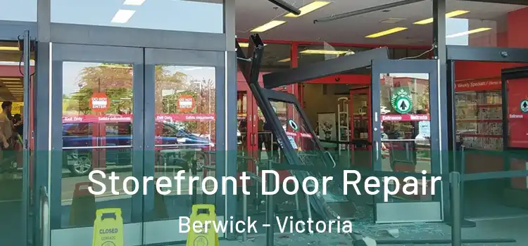 Storefront Door Repair Berwick - Victoria