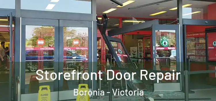 Storefront Door Repair Boronia - Victoria