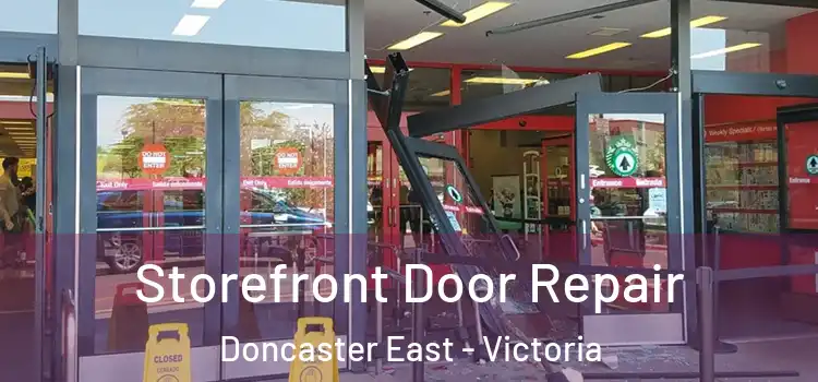 Storefront Door Repair Doncaster East - Victoria