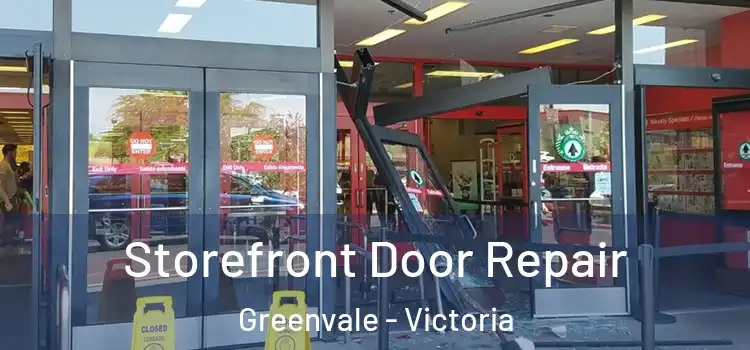 Storefront Door Repair Greenvale - Victoria