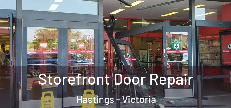 Storefront Door Repair Hastings - Victoria