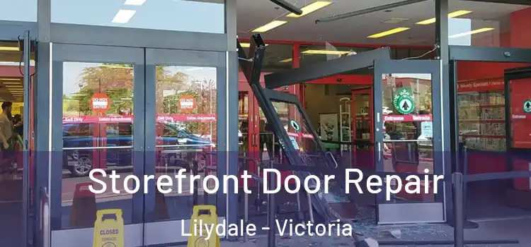 Storefront Door Repair Lilydale - Victoria