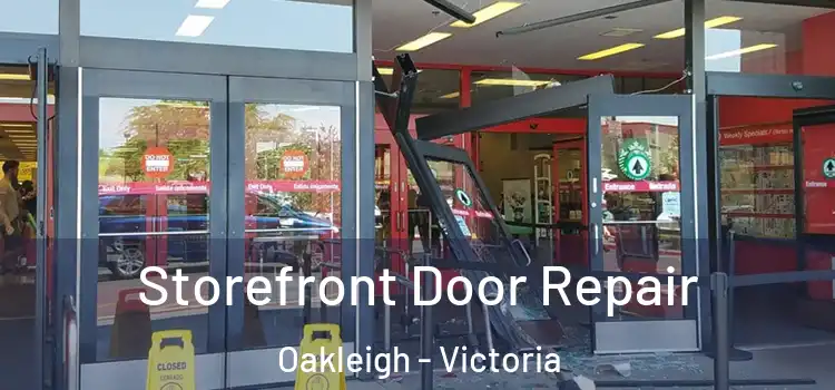 Storefront Door Repair Oakleigh - Victoria