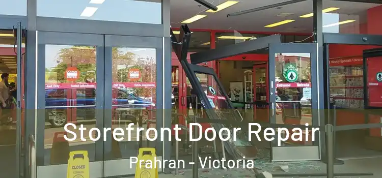 Storefront Door Repair Prahran - Victoria