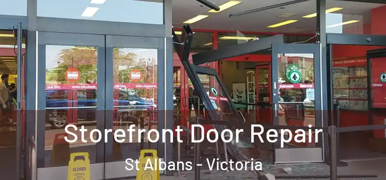 Storefront Door Repair St Albans - Victoria