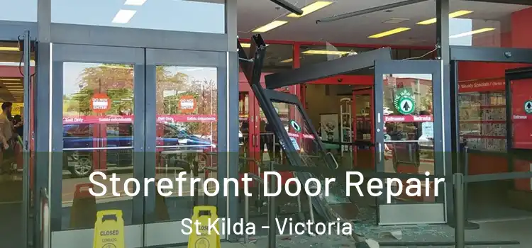 Storefront Door Repair St Kilda - Victoria