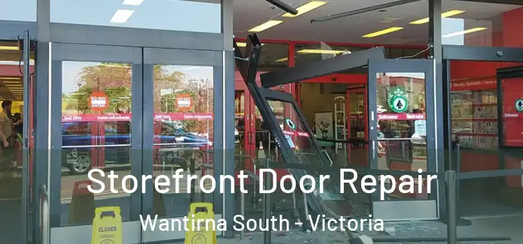 Storefront Door Repair Wantirna South - Victoria