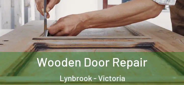 Wooden Door Repair Lynbrook - Victoria